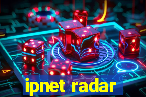 ipnet radar